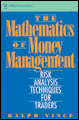 The mathematics of money management: risk analysis techniques for traders