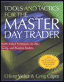 Tools and tactics for the master day trader