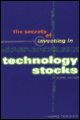 The secrets of investing in technology stocks (second edition)