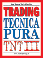 Trading: Tecnica Pura - TNT 3