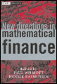 New directions in mathematical finance