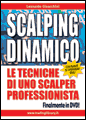 DVD Scalping dinamico: le tecniche di uno scalper professionista