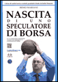 Nascita di uno speculatore di Borsa