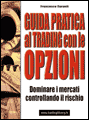 Guida pratica al trading con le opzioni