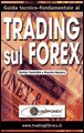 Guida tecnico-fondamentale al trading sul Forex