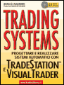 Cybernetic trading strategies: developing a profitable trading system with state of the art technolo