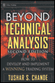 Beyond technical analysis (second edition): how to develop and implement a winning trading system