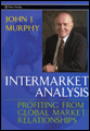 Intermarket technical analysis: trading strategies for the global stock, bond, commodity and currenc